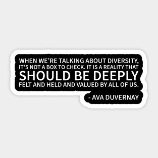 Diversity should be valued Sticker